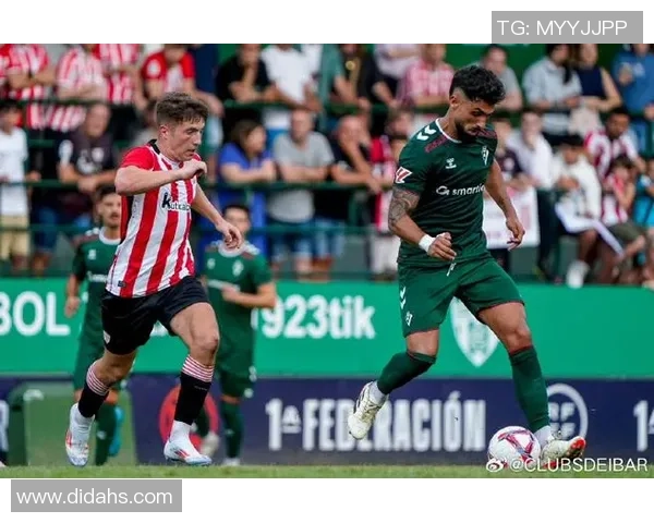 毕尔巴鄂竞技对阵埃瓦尔精彩直播全程回顾与赛后分析